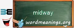 WordMeaning blackboard for midway